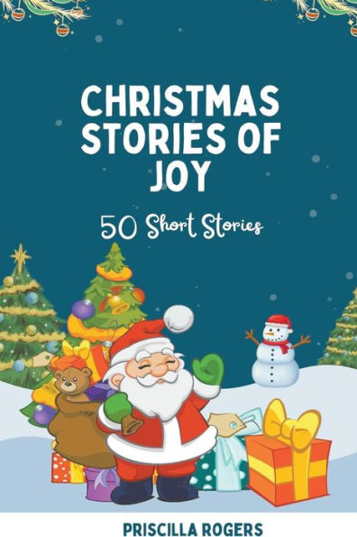 Christmas Stories of Joy - 50 Short