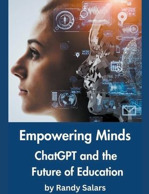 Empowering Minds: ChatGPT and the Future of Education