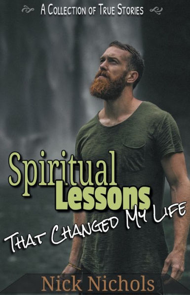 Spiritual Lessons: That Changed My Life