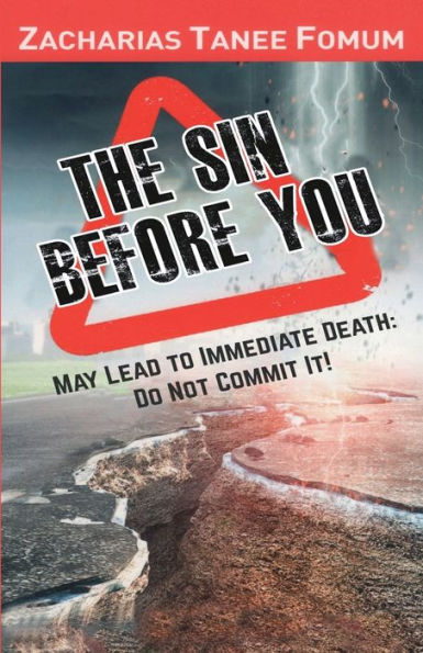 The Sin Before You May Lead To Immediate Death: Do Not Commit It!