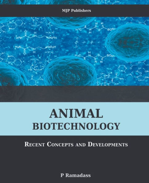 ANIMAL BIOTECHNOLOGY: RECENT CONCEPTS AND DEVELOPMENTS