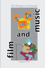 Title: An Unexpected Journal: Film & Music, Author: An Unexpected Journal