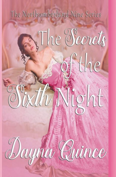 The Secrets Of Sixth Night (The Northumberland Nine #6)