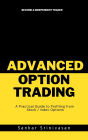 Advanced Option Trading: Profiting from stock & index options