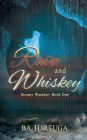 Rain and Whiskey