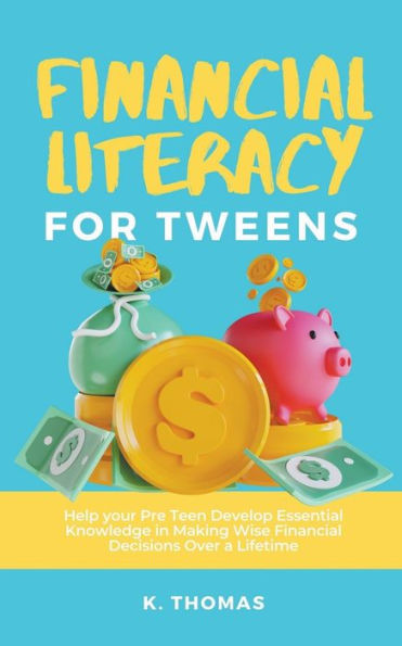 Financial Literacy for Tweens