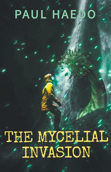 The Mycelial Invasion