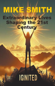 Title: Ignite, Author: Michael Smith