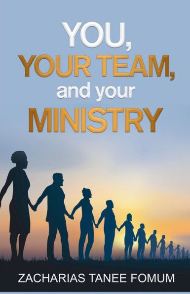 You, Your Team, And Ministry