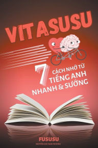 Title: Vitasusu: 7 CÃ¯Â¿Â½ch Nhớ Từ Tiếng Anh Nhanh VÃ¯Â¿Â½ Sướng, Author: Fususu