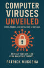 Computer Viruses Unveiled: Types, Trends and Mitigation Strategies