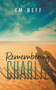 Ebooks to download free Remembering Charlie 9798223695813