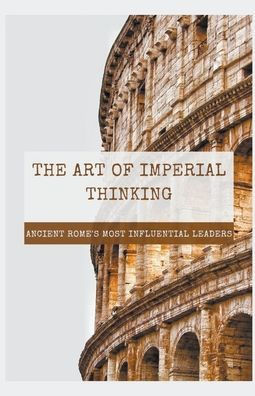 The Art of Imperial Thinking
