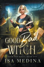 Good Bad Witch