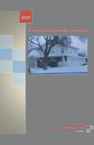 Title: Property Management by Scott Bolinger, Author: Scott Bolinger