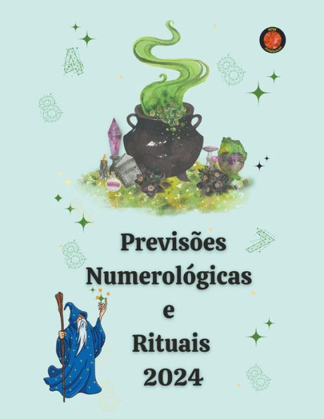 PrevisÃ¯Â¿Â½es NumerolÃ¯Â¿Â½gicas e Rituais 2024