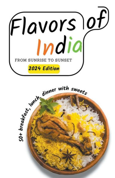 Flavors of India: From Sunrise to Sunset