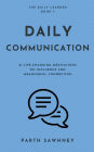Daily Communication: 21 Life-Changing Meditations on Influence and Meaningful Connection