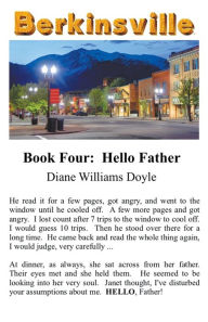 Title: Book Four: Hello, Father, Author: Diane Williams Doyle