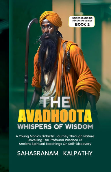 The Avadhoota - Whispers of Wisdom