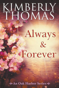 Title: Always & Forever, Author: Kimberly Thomas