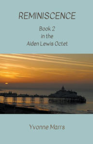 Title: Aiden Lewis Octet Book 2 - Reminiscence, Author: Yvonne Marrs