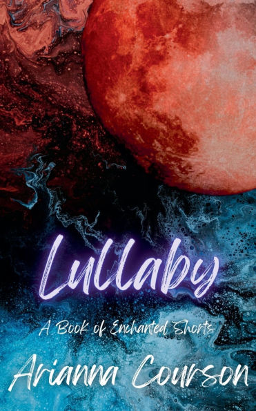 Lullaby: A Book of Enchanted Shorts