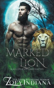 Title: Marked by the Lion, Author: Zoey Indiana