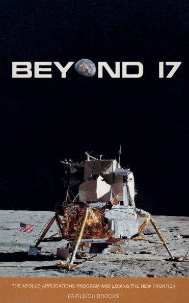 Beyond 17: the Apollo Applications Program and Losing New Frontier