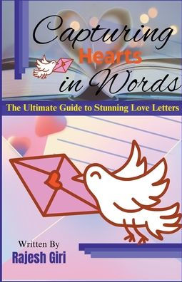 Capturing Hearts Words: The Ultimate Guide to Stunning Love Letters