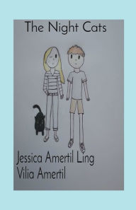 Title: The Night Cats, Author: Jessica Amertil Ling