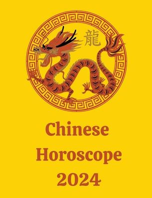 Chinese Horoscope 2024