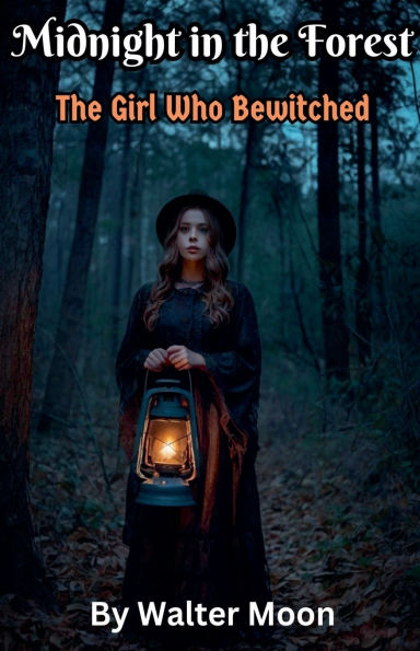 Midnight The Forest: Girl Who Bewitched