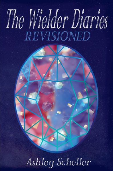 The Wielder Diaries: Revisioned