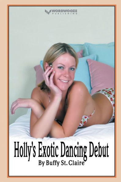 Holly's Exotic Dancing Debut