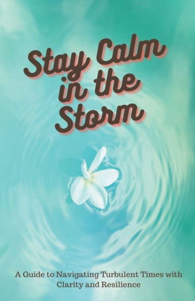 Stay Calm the Storm