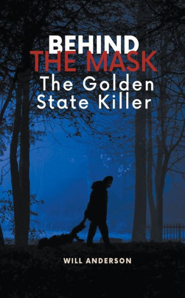 Behind The Mask: Golden State Killer