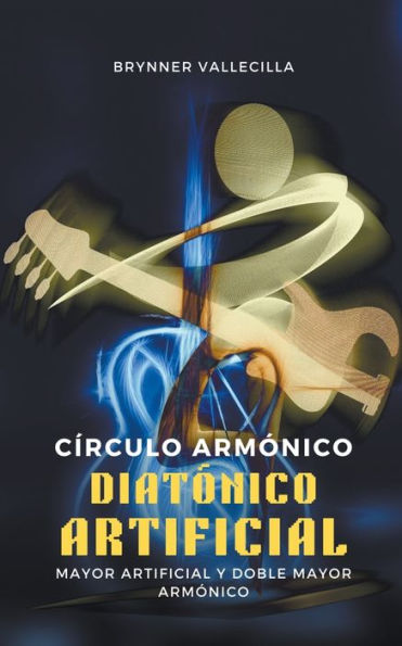 Círculo armónico diatónico artificial: mayor artificial y doble