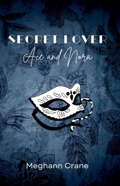 Secret Lover: Ace and Nora