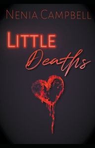 Title: Little Deaths, Author: Nenia Campbell