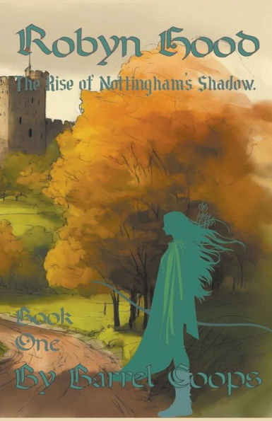 Robyn Hood: The Rise of Nottingham's Shadow.