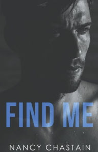 Title: Find Me, Author: Nancy Chastain