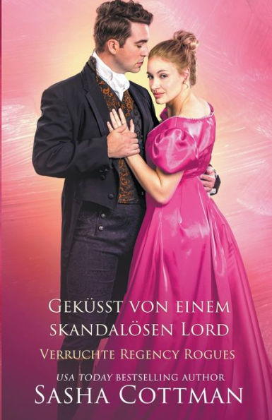 Geküsst von einem skandalösen Lord