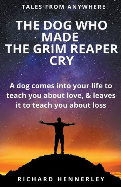The Dog who Made Grim Reaper Cry