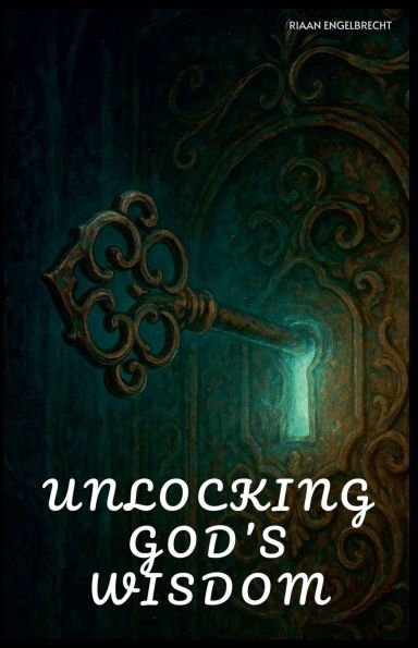 Unlocking God's Wisdom