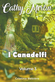 Title: I Canadelfi, Author: Cristina Rebiere