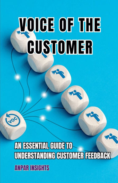 Voice Of The Customer: An Essential Guide To Understanding Customer Feedback