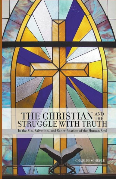 the Christian and Struggle with Truth