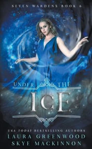 Title: Under the Ice, Author: Skye MacKinnon