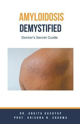 Amyloidosis Demystified: Doctor's Secret Guide